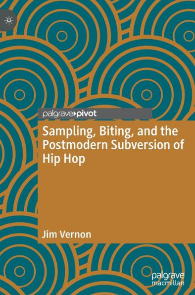 Sampling, Biting, and the Postmodern Subversion of Hip Hop