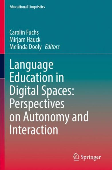 Language Education Digital Spaces: Perspectives on Autonomy and Interaction