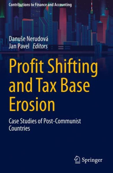 Profit Shifting and Tax Base Erosion: Case Studies of Post-Communist Countries