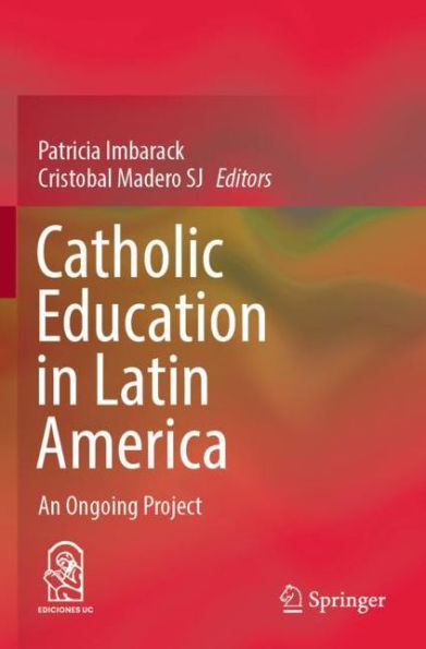 Catholic Education Latin America: An Ongoing Project