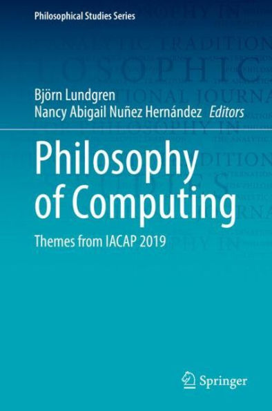Philosophy of Computing: Themes from IACAP 2019