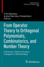 From Operator Theory to Orthogonal Polynomials, Combinatorics, and Number Theory: A Volume in Honor of Lance Littlejohn's 70th Birthday
