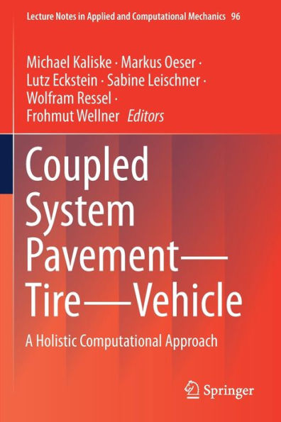 Coupled System Pavement - Tire Vehicle: A Holistic Computational Approach