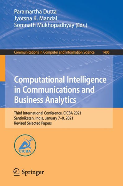 Computational Intelligence Communications and Business Analytics: Third International Conference, CICBA 2021, Santiniketan, India, January 7-8, Revised Selected Papers