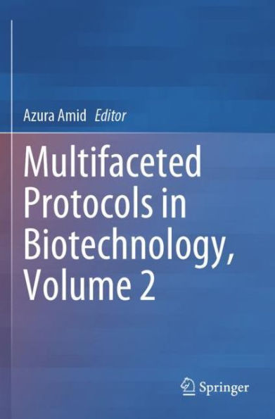 Multifaceted Protocols Biotechnology, Volume 2