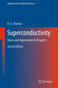 Title: Superconductivity: Basics and Applications to Magnets, Author: R.G. Sharma