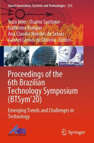 Proceedings of the 6th Brazilian Technology Symposium (BTSym'20): Emerging Trends and Challenges