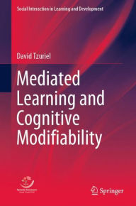 Title: Mediated Learning and Cognitive Modifiability, Author: David Tzuriel