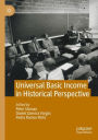 Universal Basic Income in Historical Perspective