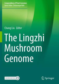 Title: The Lingzhi Mushroom Genome, Author: Chang Liu