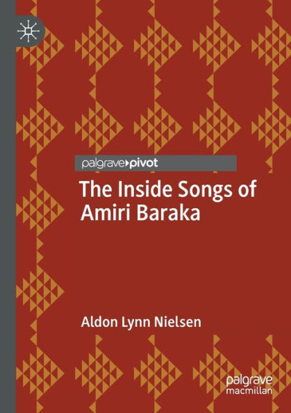 The Inside Songs of Amiri Baraka