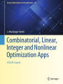 Combinatorial, Linear, Integer and Nonlinear Optimization Apps: COLINA Grande