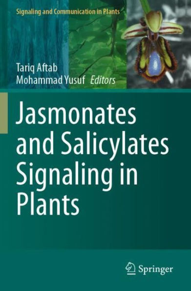Jasmonates and Salicylates Signaling Plants
