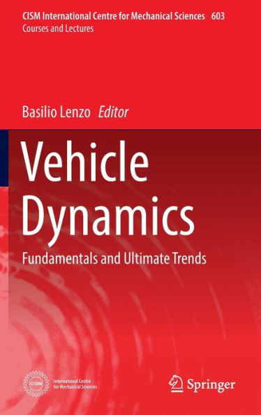 Vehicle Dynamics: Fundamentals and Ultimate Trends