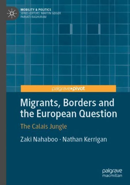 Migrants, Borders and The European Question: Calais Jungle