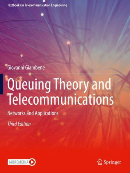 Queuing Theory and Telecommunications: Networks Applications