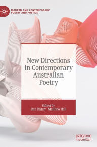 Title: New Directions in Contemporary Australian Poetry, Author: Dan Disney