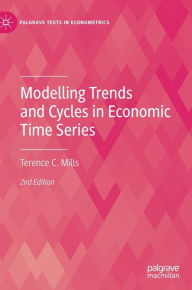 Title: Modelling Trends and Cycles in Economic Time Series, Author: Terence C. Mills