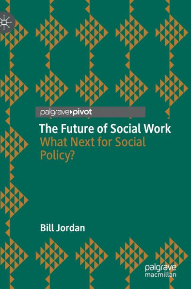 The Future of Social Work: What Next for Policy?