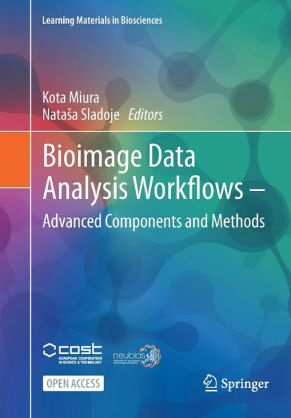 Bioimage Data Analysis Workflows ? Advanced Components and Methods