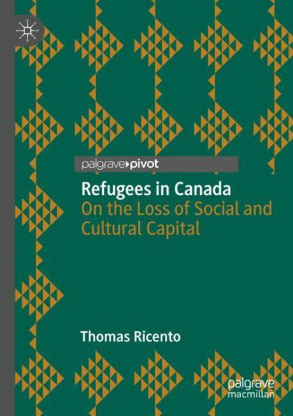 Refugees Canada: On the Loss of Social and Cultural Capital