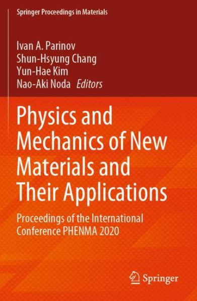 Physics and Mechanics of New Materials Their Applications: Proceedings the International Conference PHENMA 2020
