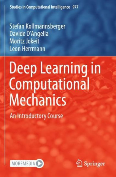 Deep Learning Computational Mechanics: An Introductory Course