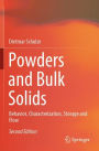 Powders and Bulk Solids: Behavior, Characterization, Storage and Flow