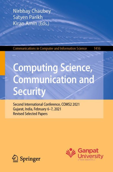 Computing Science, Communication and Security: Second International Conference, COMS2 2021, Gujarat, India, February 6-7, 2021, Revised Selected Papers