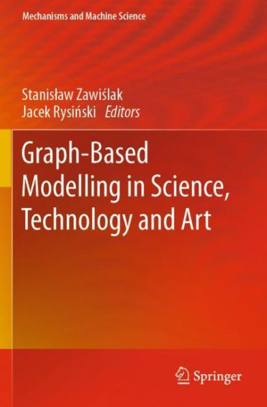 Graph-Based Modelling Science, Technology and Art