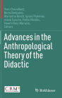 Advances in the Anthropological Theory of the Didactic