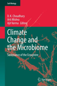 Title: Climate Change and the Microbiome: Sustenance of the Ecosphere, Author: D. K. Choudhary