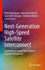 Title: Next-Generation High-Speed Satellite Interconnect: Disclosing the SpaceFibre Protocol - A System Perspective, Author: Pietro Nannipieri