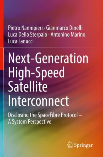 Next-Generation High-Speed Satellite Interconnect: Disclosing the SpaceFibre Protocol - A System Perspective