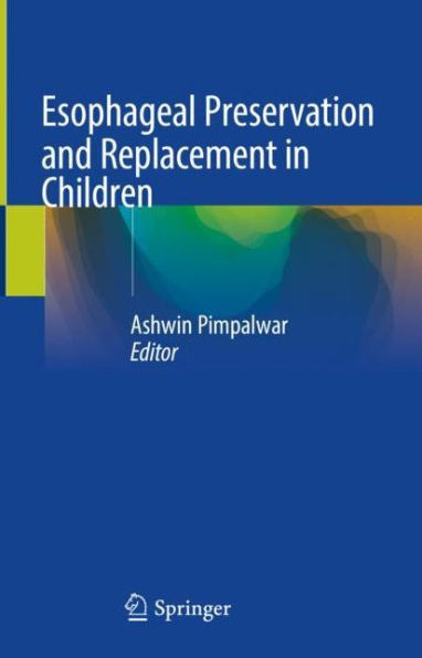 Esophageal Preservation and Replacement Children