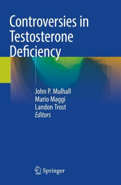 Controversies Testosterone Deficiency