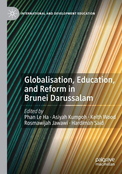 Globalisation, Education, and Reform Brunei Darussalam