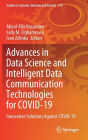 Advances in Data Science and Intelligent Data Communication Technologies for COVID-19: Innovative Solutions Against COVID-19