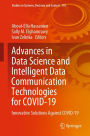 Advances in Data Science and Intelligent Data Communication Technologies for COVID-19: Innovative Solutions Against COVID-19