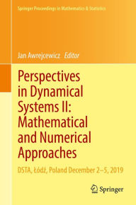 Title: Perspectives in Dynamical Systems II: Mathematical and Numerical Approaches: DSTA, Lódz, Poland December 2-5, 2019, Author: Jan Awrejcewicz