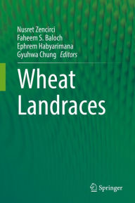 Title: Wheat Landraces, Author: Nusret Zencirci