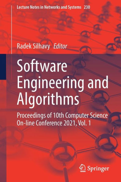 Software Engineering and Algorithms: Proceedings of 10th Computer Science On-line Conference 2021, Vol. 1