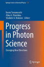 Progress in Photon Science: Emerging New Directions