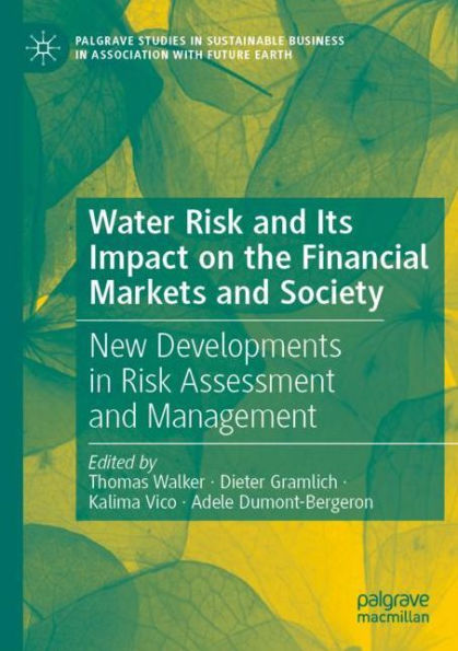 Water Risk and Its Impact on the Financial Markets Society: New Developments Assessment Management