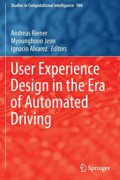 User Experience Design the Era of Automated Driving