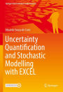 Uncertainty Quantification and Stochastic Modelling with EXCEL