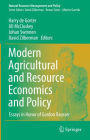 Modern Agricultural and Resource Economics and Policy: Essays in Honor of Gordon Rausser