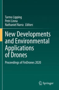 Title: New Developments and Environmental Applications of Drones: Proceedings of FinDrones 2020, Author: Tarmo Lipping