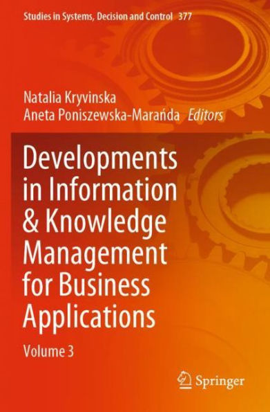 Developments Information & Knowledge Management for Business Applications: Volume 3