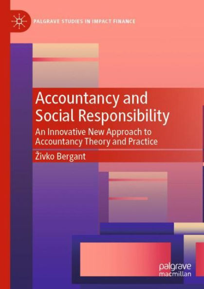 Accountancy and Social Responsibility: An Innovative New Approach to Theory Practice